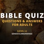 Bible Quiz Questions and Answers for Adults: Level 1 (Genesis)