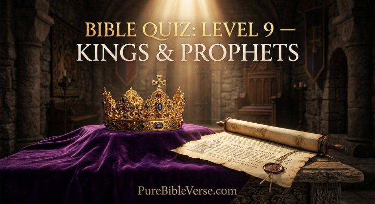 Bible Quiz Level 9 Kings and Prophets Featured Image with ancient golden crown and scroll at PureBibleVerse.com